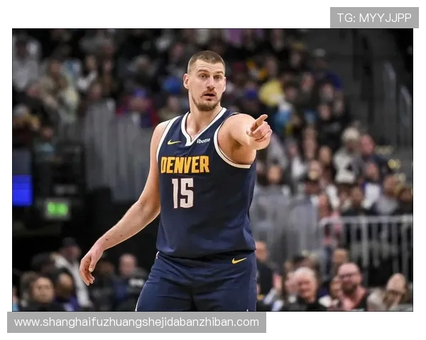 约基奇自称今晚更像球队发动机赞队友进攻流畅与空位把握出色